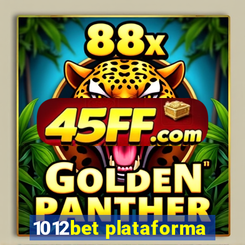 1012bet plataforma